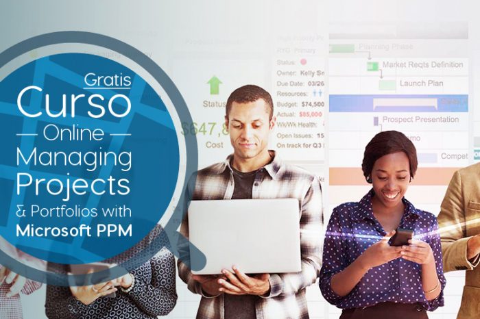 Curso Gratis Online "Managing Projects & Portfolios with Microsoft PPM" Microsoft Estados Unidos