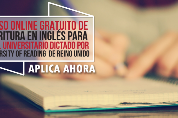 Curso Online Gratis "Escritura en Inglés para Nivel Universitario" University of Reading  Reino Unido