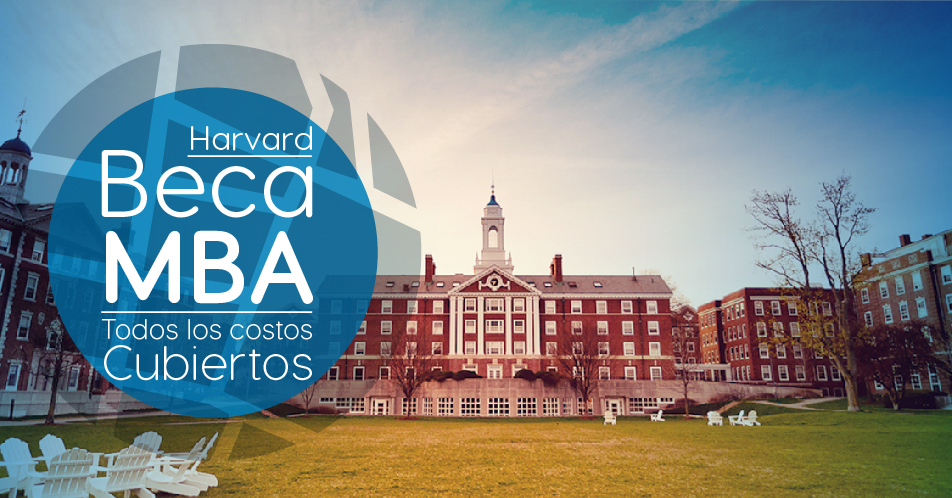 Estados Unidos: Becas Para Maestría en Administración de Negocios Boustany Foundation – Harvard University