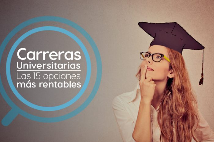 Carreras Universitarias: Las 15 Opciones Más Rentables