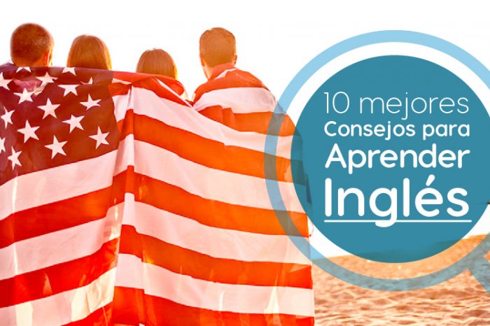 Cómo Aprender Inglés: 10 Consejos Prácticos