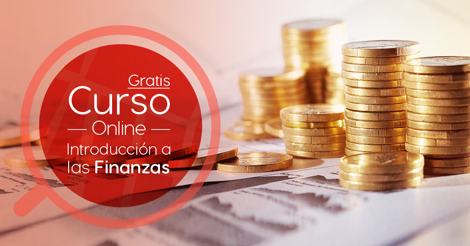 Curso Gratis Online «Introducción a las Finanzas» Universidad Nacional Autónoma de México